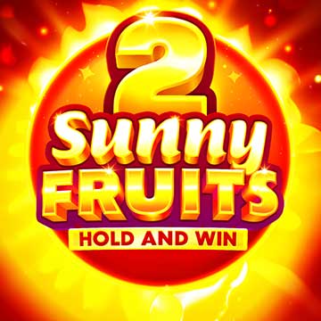 Sunny Fruits 2: Hold and Win